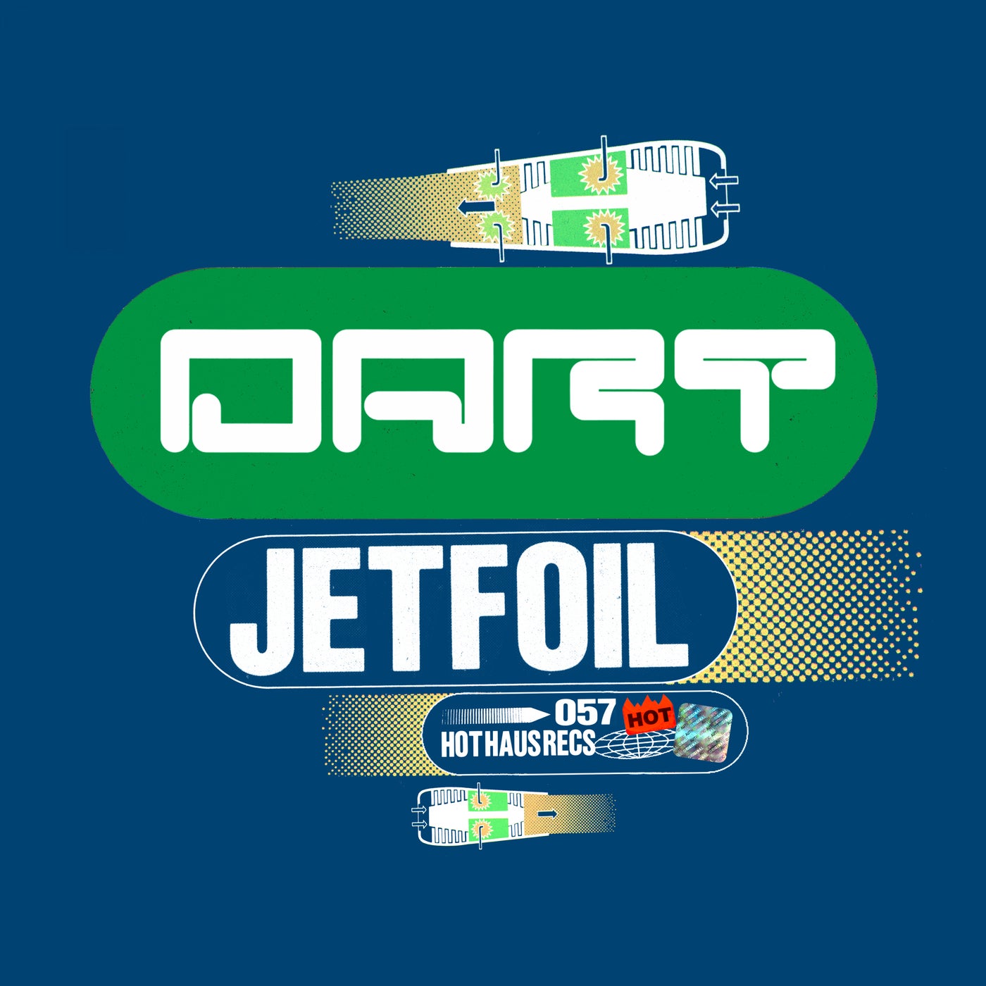 Dart - Jetfoil [HOTHAUS057]